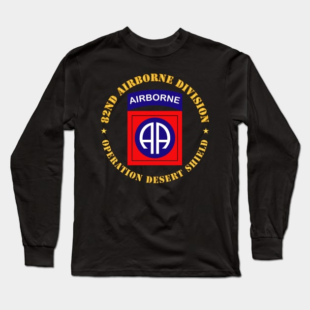 82nd Airborne Division - Operation Desert Shield Long Sleeve T-Shirt by twix123844